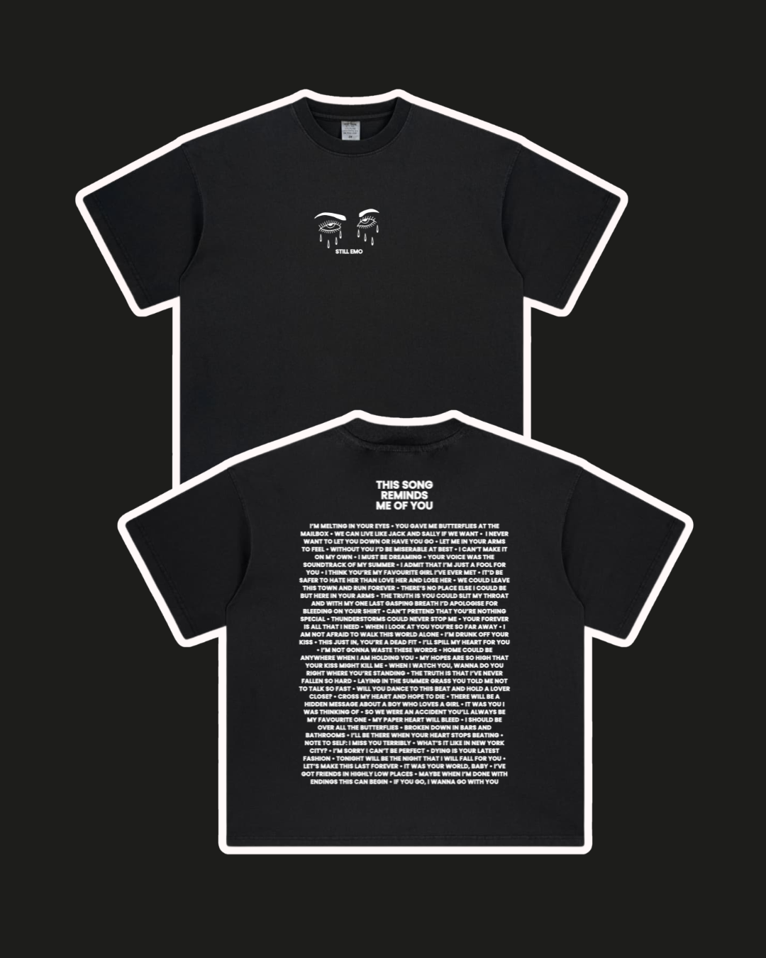 THE STILL EMO PLAYLIST TEE ☹