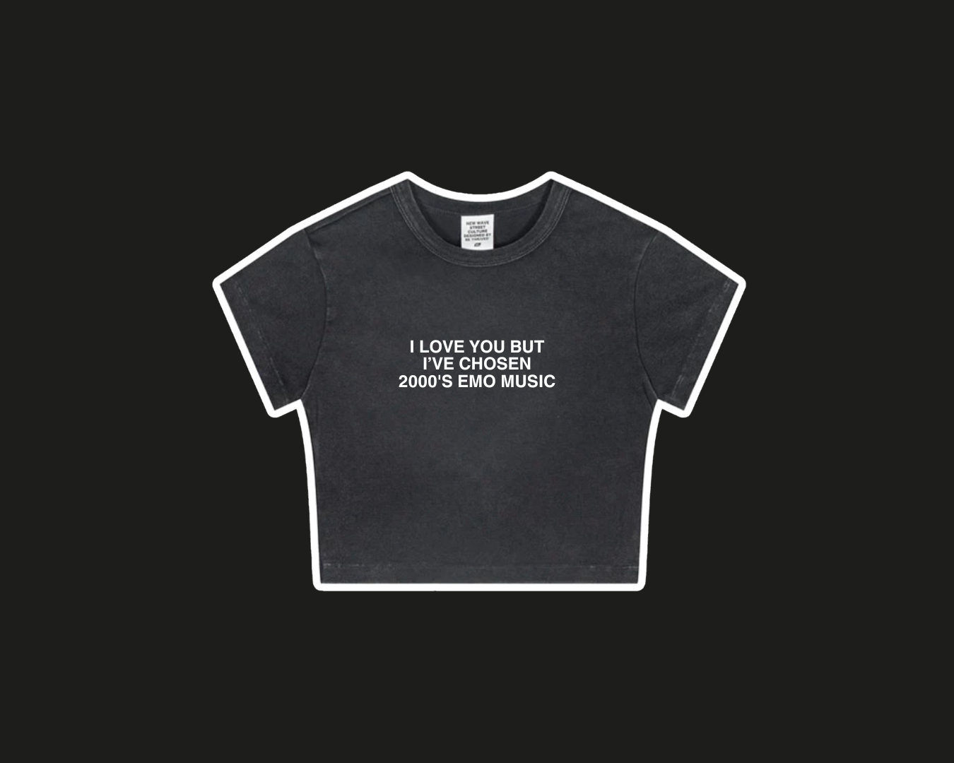 I LOVE YOU BUT I'VE CHOSEN EMO CROP