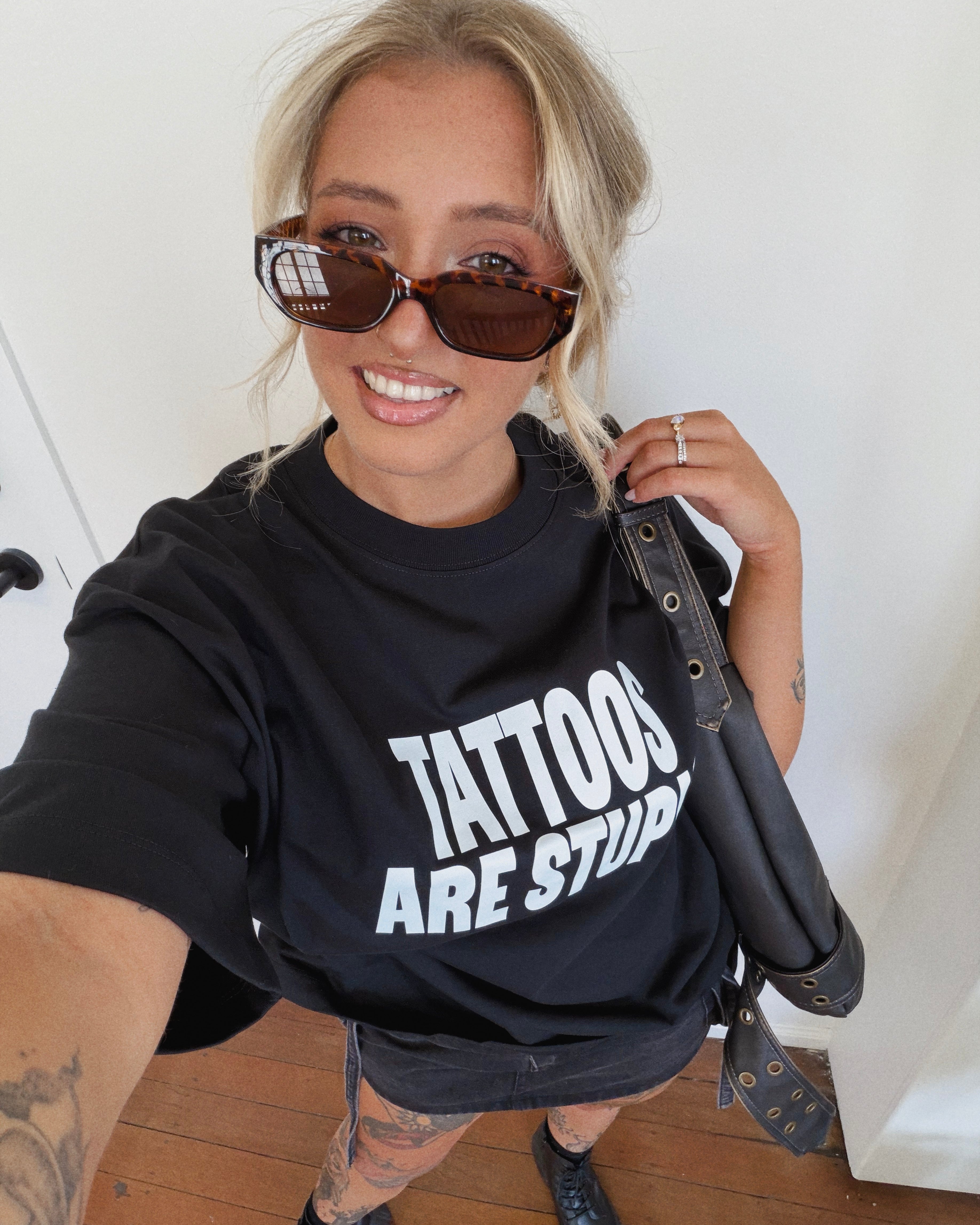 TATTOOS ARE STUPID OVERSIZED TEE