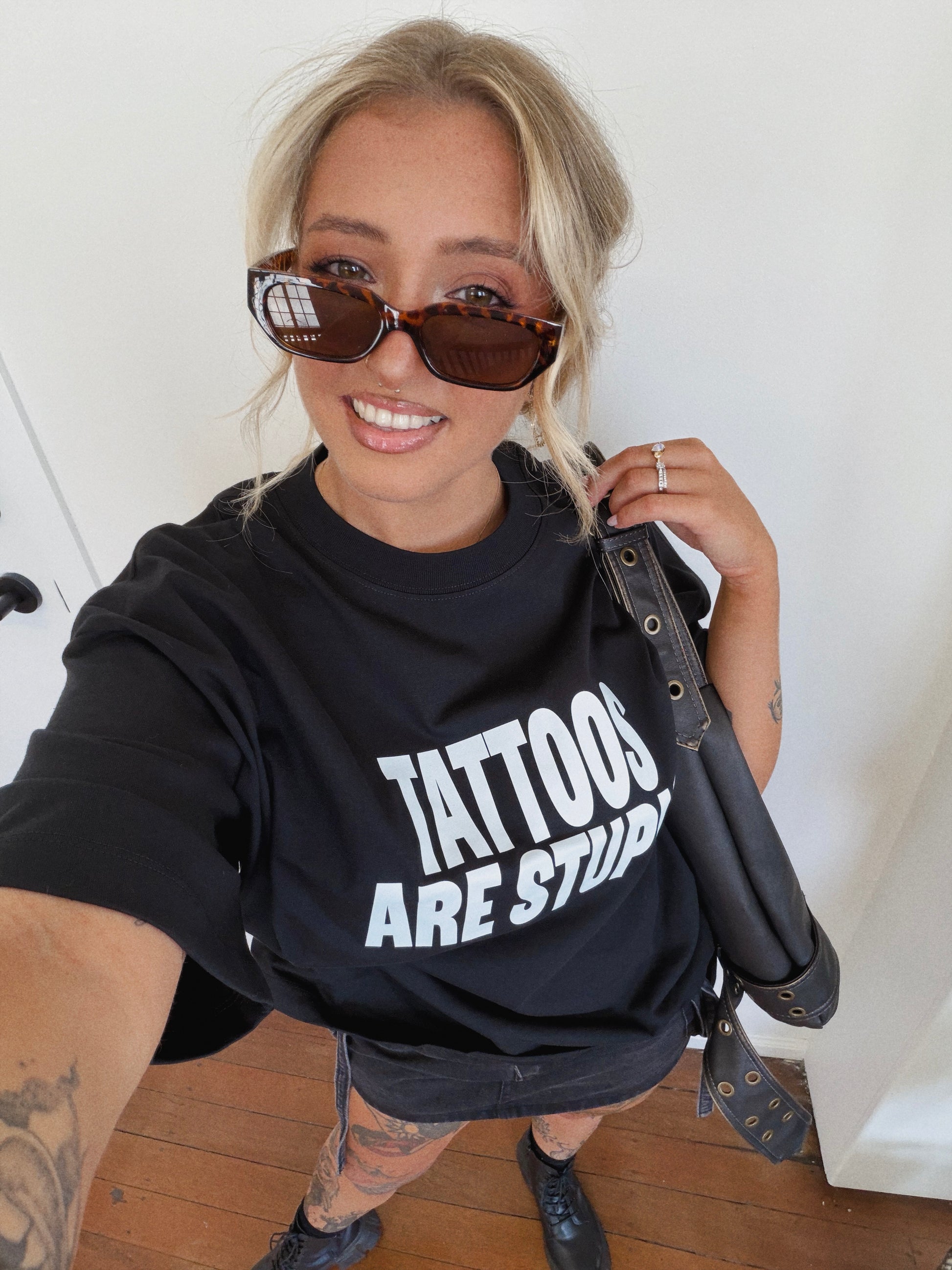 TATTOOS ARE STUPID OVERSIZED TEE